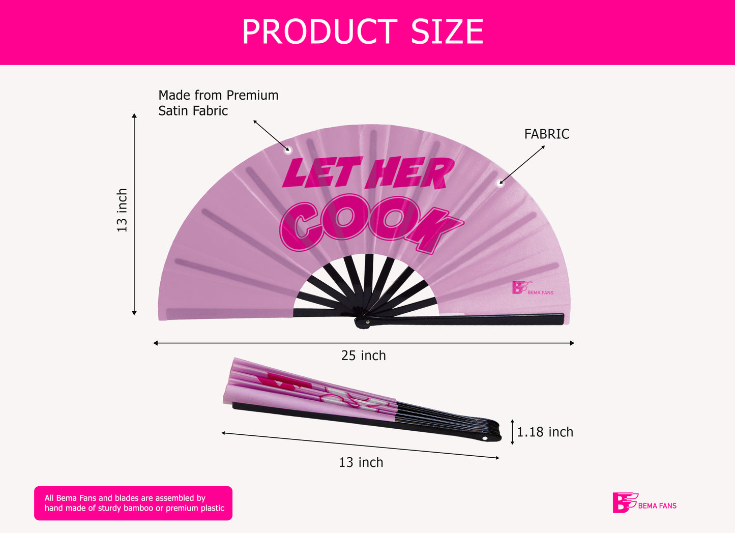 Let her Cook - Pink Satin Bema Fan